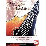 The Complete Mandolinist: A Comphrehensive Methodpar Marilynn Mair