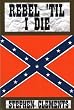Rebel 'til I die
