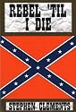 Rebel 'til I die