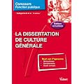 La Dissertation de culture g�n�rale : Cat�gorie B et A