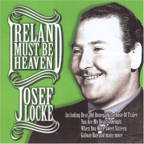 JOSEF LOCKE : IRELAND MUST BE