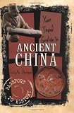 Your Travel Guide to Ancient China (Passport to History)
