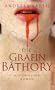 Die Gr�fin B�thory: Historischer Roman