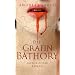 Die Gr�fin B�thory: Historischer Roman