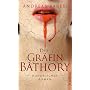 Die Gr�fin B�thory: Historischer Roman