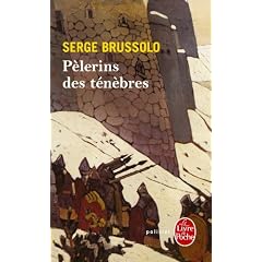 P�lerins des t�n�bres