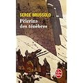 P�lerins des t�n�bres