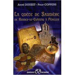 La qu�te de Sauni�re : De Rennes-le-Ch�teau � P�rillos