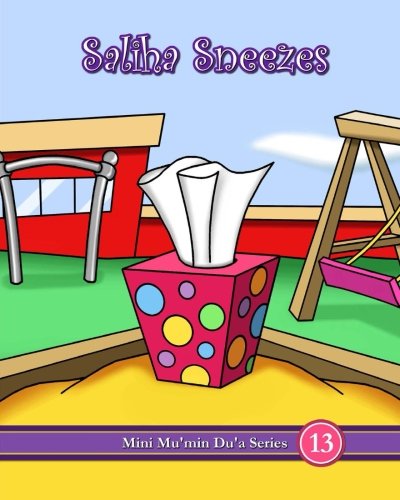 Saliha Sneezes (Mini Mu'min Du'a Series)