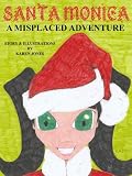 Santa Monica (A Misplaced Adventure)