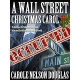 A Wall Street Christmas Carol ~ Carole Nelson Douglas