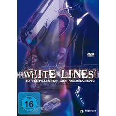 White Lines - Im Teufelskreis des Verbrechens
