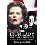 The Iron Lady: Margaret Thatcher: From Grocer's Da&hellip by John Campbell