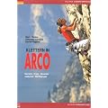 Klettern in ARCO   Sarcatal - Trient - Rovereto