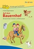 Auf dem Bauernhof. 18 Geschichten: Vorlesen und Mitmachen! - Christa Koppensteiner