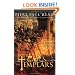The Templars: The Dramatic History of the Knights Templar, the Most Powerful Military Order of the Crusades