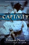 Produkt-Bild: (CAPTIVITY) BY Noyes, Deborah (Author) Paperback Published on (06 , 2011)