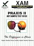 Praxis II Art Sample Test 10133 (XAM PRAXIS)
