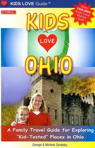 Kids Love Ohio: A Family Travel Guide for Exploring Kid Tested Places in Ohio (Kids Love Guidebook Travel Series) 51XidkbIg2L Kids Love Ohio: A Family Travel Guide for Exploring Kid Tested Places in Ohio (Kids Love Guidebook Travel Series)