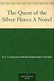 The Quest of the Silver Fleece A Novel