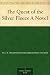 The Quest of the Silver Fleece A Novel