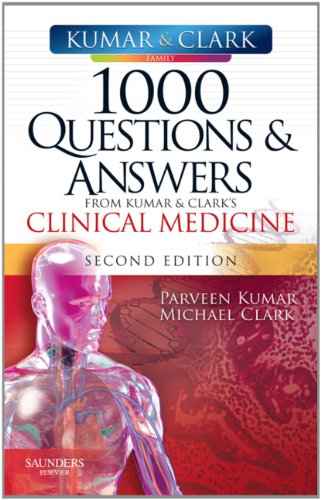 1000 Questions and Answers from Kumar & Clark's Clinical Medicine Book Image