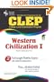 CLEP Western Civilization I The Best Test Preparation for the CLEP Western Civilization I (REA)