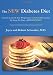 The New Diabetes Diet: Control At Last (& Easy Weight Loss) with No Carb Counting, No Sugar, No Flour...AND Brownies!