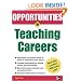 Opportunities in Teaching Careers (Opportunities InSeries)
