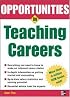 Opportunities in Teaching Careers (Opportunities in)