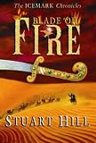 Blade of Fire (Icemark Chronicles)