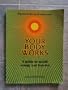 Your Body Works: A Guide to Health Energy and Balance