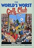 The world's worst golf club