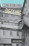 Confronting decline : the political economy of deindustrialization in twentieth-century New England