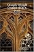 Strangely Wrought Creatures of Life & Death: Ancient Symbolism in European and American Architecture