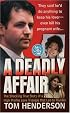 A Deadly Affair (St. Martin's True Crime Library)