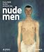 Nude Men: From 1800 to the Present Day Nude Men: From 1800 to the Present Day