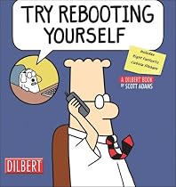 Try Rebooting Yourself: A Dilbert Collection with Sticker (Dilbert Book Collections Graphi)
