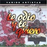  : Te Odio y Te Quiero