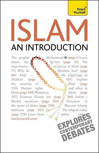 Islam - An Introduction (Teach Yourself), by Ruqaiyyah Waris Maqsood
