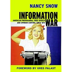 Information War: American Propaganda, Free Speech and Opinion Control Since 9/11