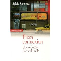 Pizza Connexion : Une s�duction transculturelle