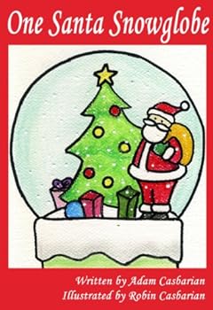 one santa snowglobe - adam casbarian and robin casbarian