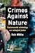 Crimes Against Nature: Environmental Criminology and Ecological Justice