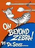 On Beyond Zebra! by Dr. Seuss (Sep 12 1955)
