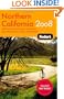 Fodor's Northern California 2008: with Napa, Sonoma, Yosemite, and Lake Tahoe (Fodor's Gold Guides)