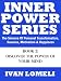 INNER POWER: Discover The Power Of Your Mind (The Science Of Personal Transformation, Success, Motivation & Happiness)