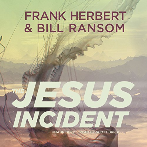 The Jesus Incident (The Pandora Sequence #1) [AUDIBLE RIP] - Frank Herbert & Bill Ransom