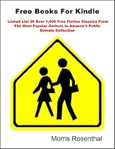 Free Books For Kindle: Linked List Of Over 1,000 Free Fiction Classics For Download As Free Kindle Books From Amazon