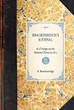 Brackenridge s Journal of a voyage up the river Missouri in 1811; reprint of the 2d edition (Baltimore, 1816) (Travel in America)